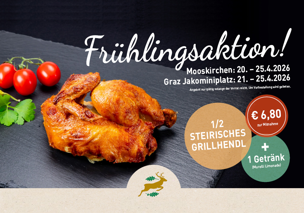 Frühlingsaktion: 1/2 Grillhendl + 1 Murelli Limunade um 6,80 Euro. 20. - 25. April 2026 bei Draxler Geflügel in Mooskirchen und am Jakominiplatz